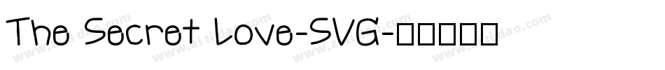 The Secret Love-SVG字体转换